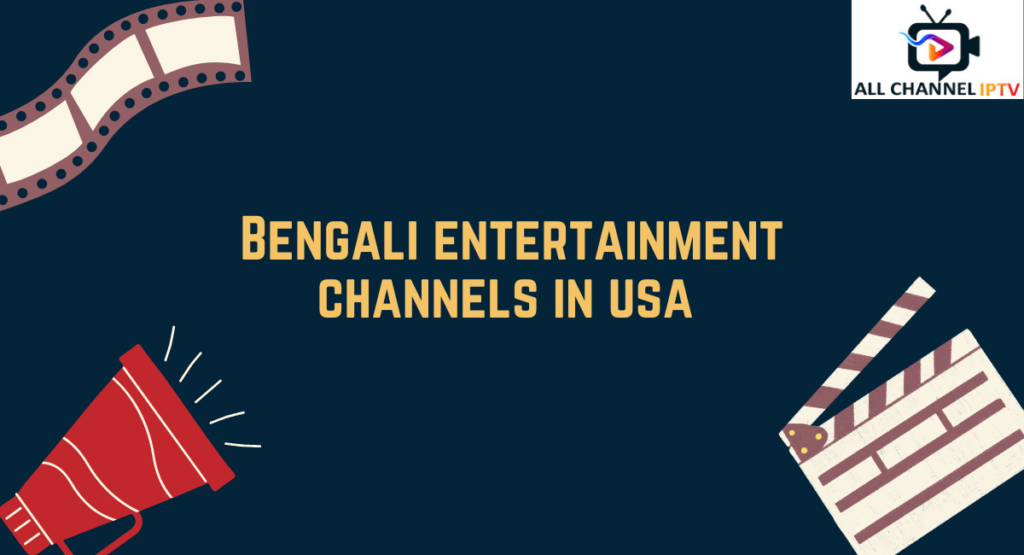 Bengali Entertainment Channels In USA